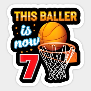 This Baller Is Now 7 Year Old 7Th Birthday Basketball Boy Sticker